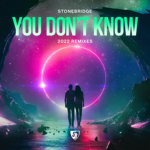 StoneBridge - StoneBridge - You Don't Know (2022 Remixes) [SBM150]